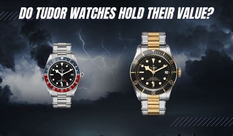 do tudor hold their value|should i buy a tudor watch.